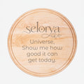 Selorya “How Good Can It Get?” Round Charcuterie Board