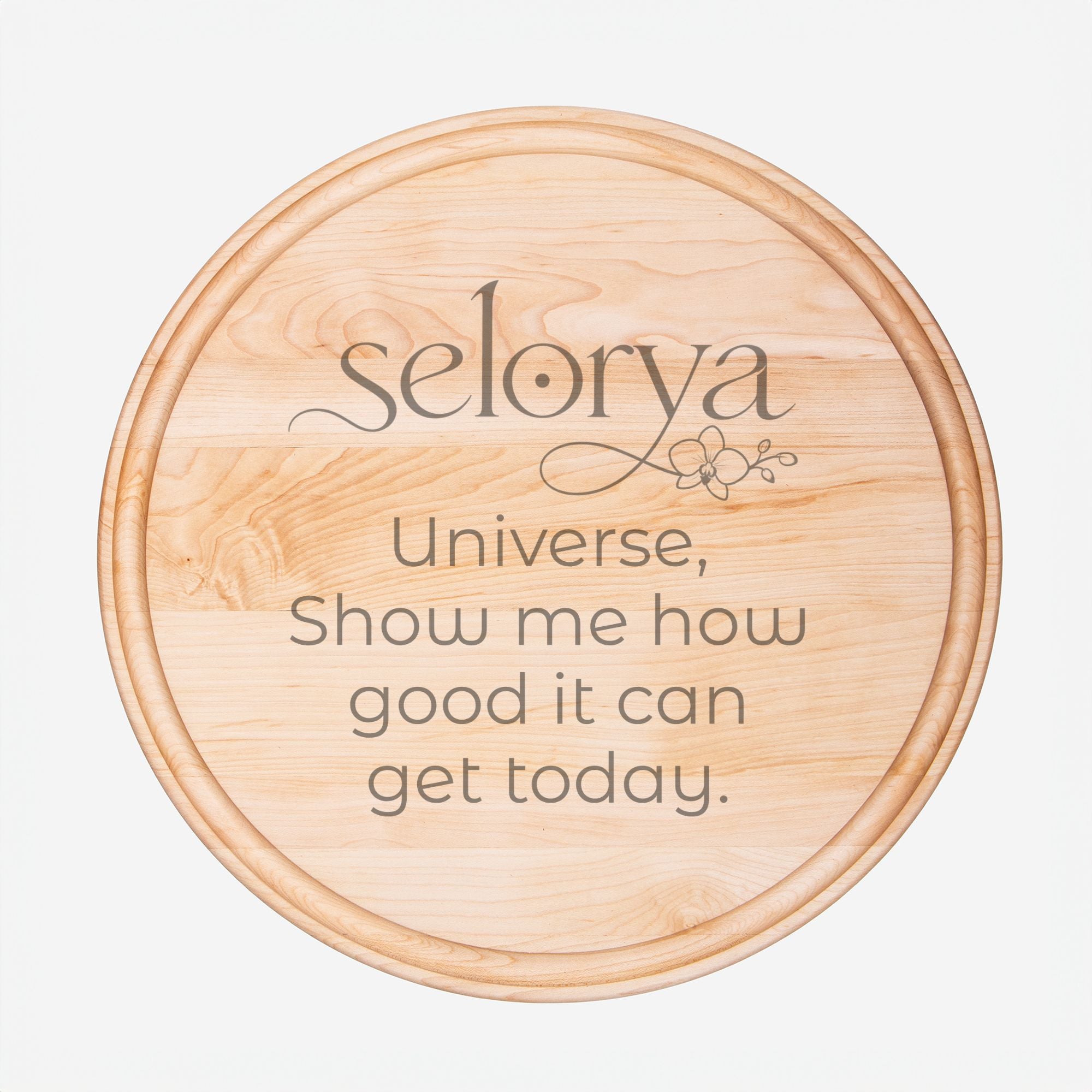 Selorya “How Good Can It Get?” Round Charcuterie Board