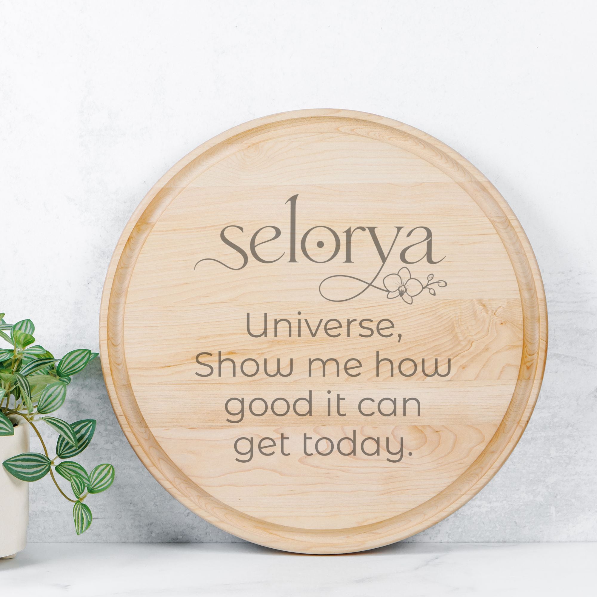 Selorya “How Good Can It Get?” Round Charcuterie Board